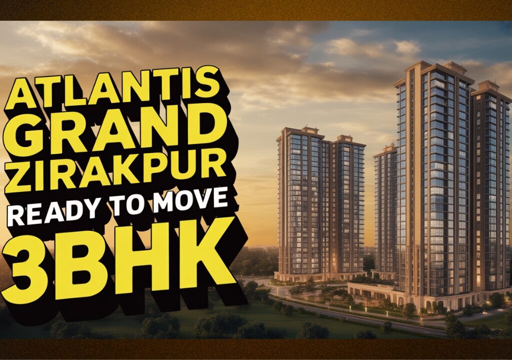 Atlantis Grand Zirakpur