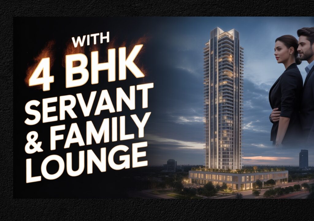 4 BHK with Servant & Family Lounge